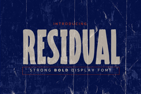 Residual: A Bold Display Font for Modern Editorial Design