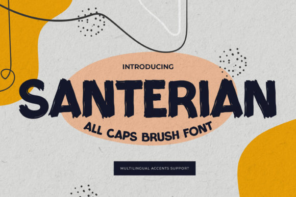 Santerian: A Brushed Display Font for Modern Web Design Projects